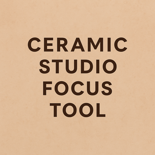 Ceramic Studio Focus Tool: Overcoming Creative Overwhelm